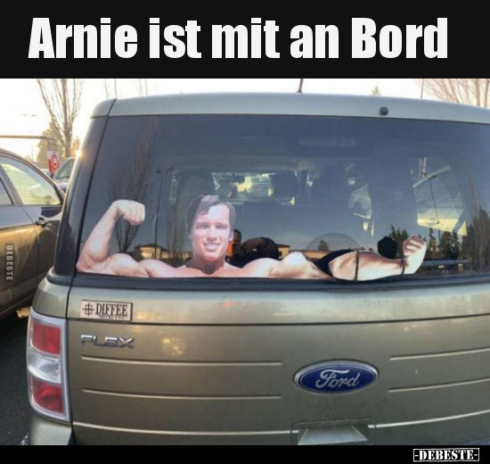 Arnie ist mit an Bord..