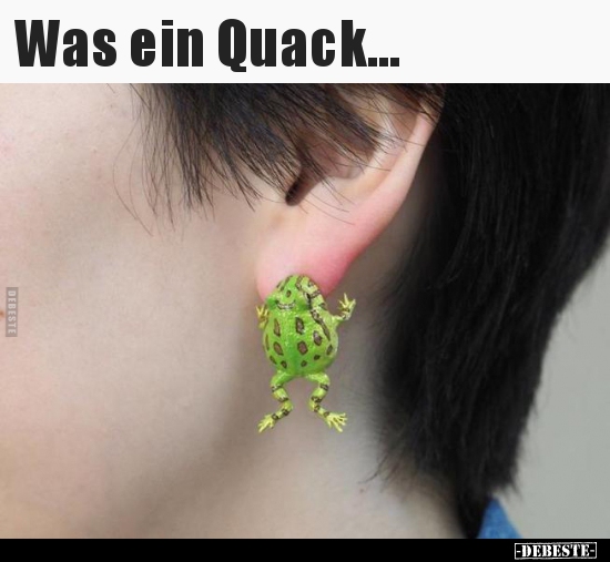 Was ein Quack...