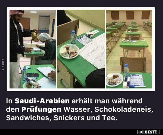 In Saudi-Arabien erhält man während den Prüfungen Wasser.. - Lustige Bilder | DEBESTE.de