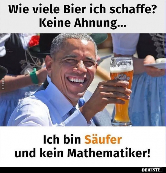 Wie viele Bier ich schaffe? Keine Ahnung... - Lustige Bilder | DEBESTE.de