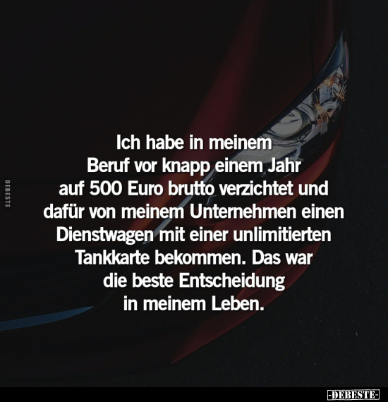 Ich habe in meinem Beruf vor knapp einem Jahr auf 500 Euro.. - Lustige Bilder | DEBESTE.de