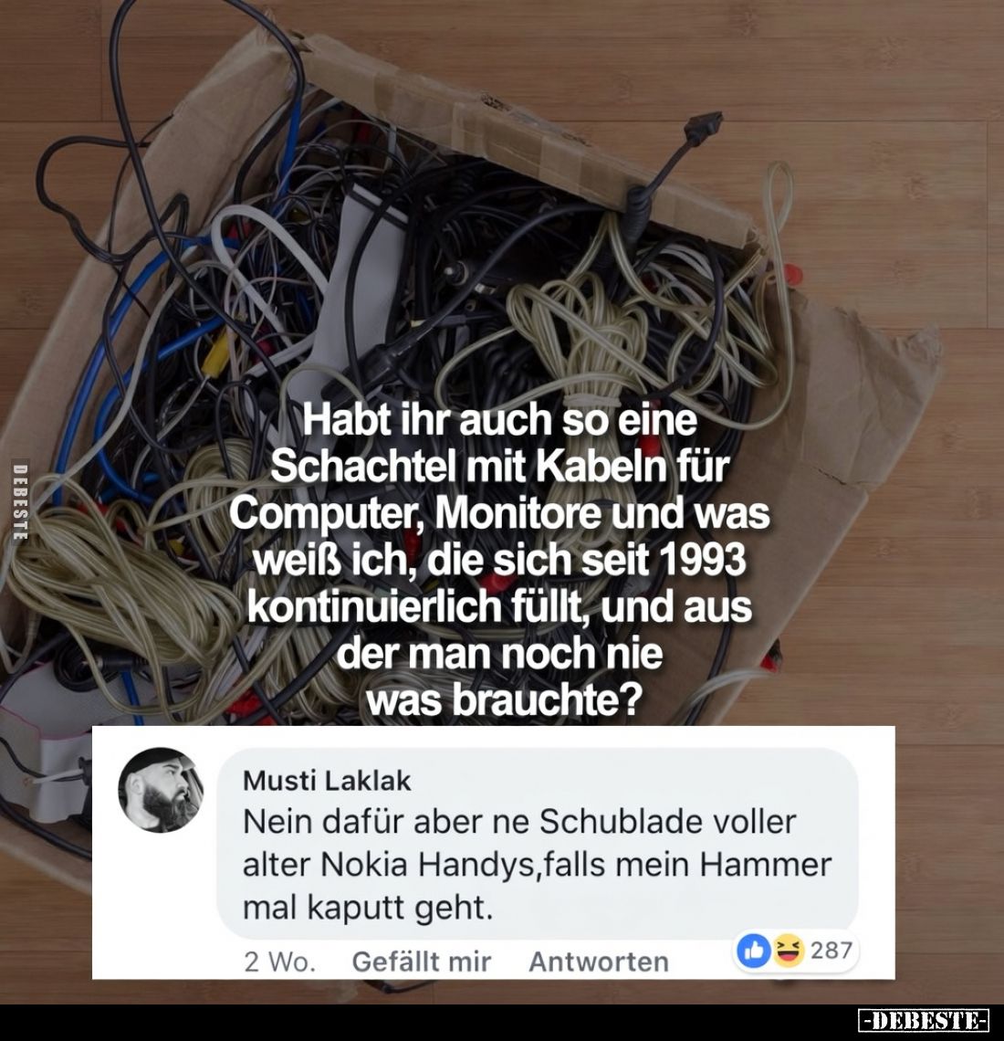 Habt ihr auch so eine Schachtel mit Kabeln für Computer.. - Lustige Bilder | DEBESTE.de