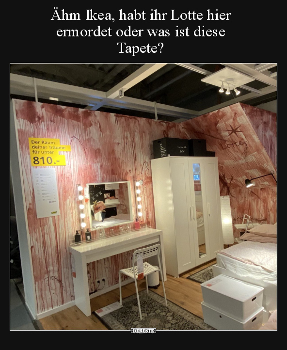 Ähm Ikea, habt ihr Lotte hier ermordet oder was ist diese.. - Lustige Bilder | DEBESTE.de