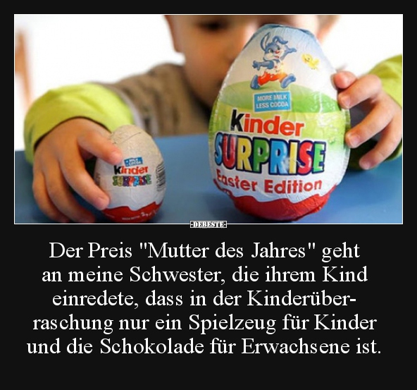 Der Preis "Mutter des Jahres" geht an meine Schwester.. - Lustige Bilder | DEBESTE.de