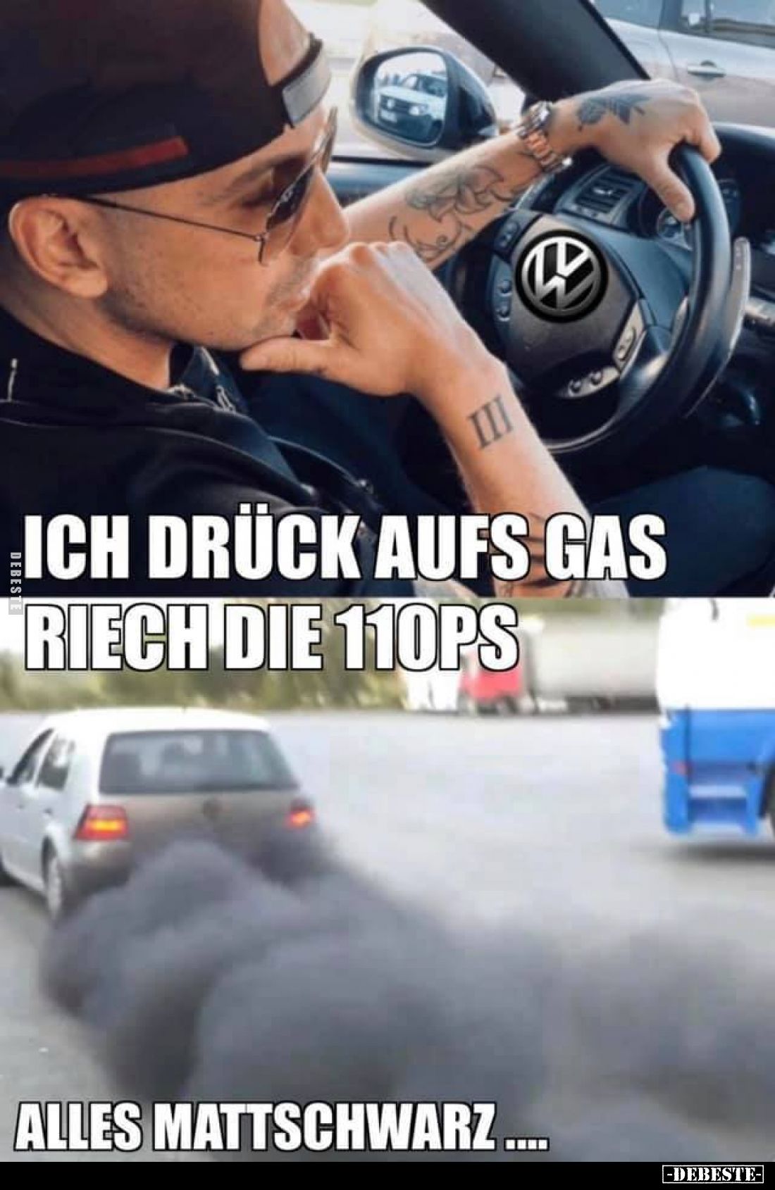 Ich drück aufs Gas riech die 110ps.
Alles mattschwarz....