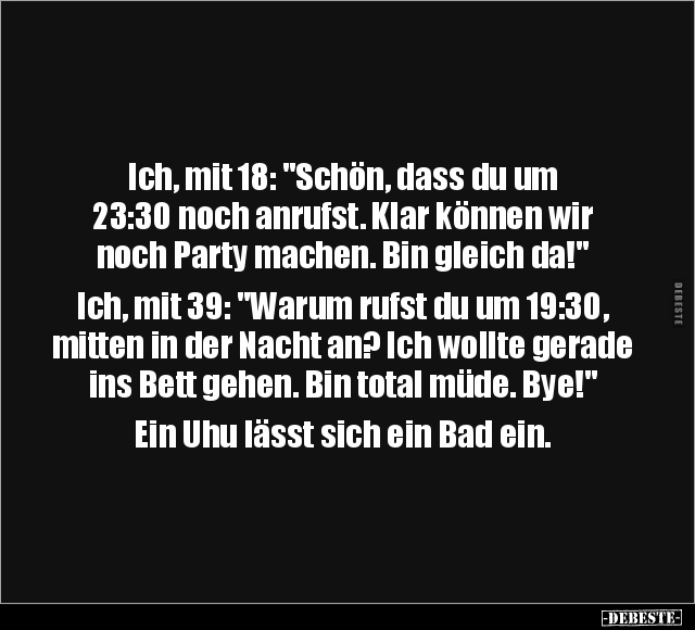 Ich, mit 18: "Schön, dass du um 23:30 noch anrufst.." - Lustige Bilder | DEBESTE.de