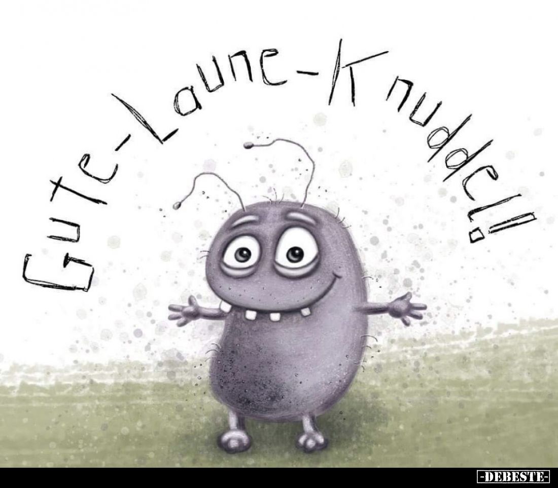 Gute Laune Knuddel!