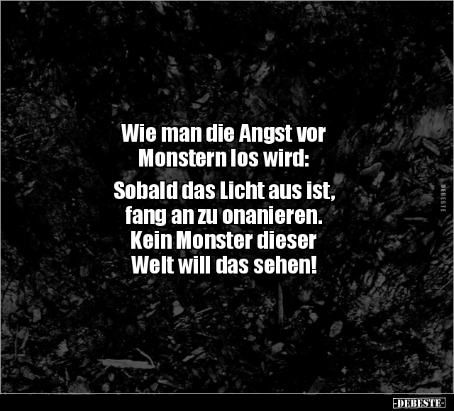 Wie man die Angst vor Monstern los wird.. - Lustige Bilder | DEBESTE.de