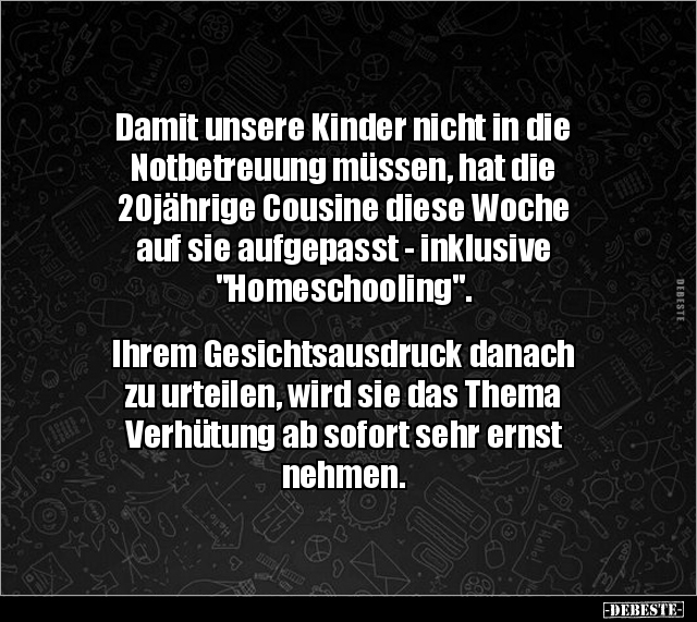 Damit unsere Kinder nicht in die Notbetreuung müssen.. - Lustige Bilder | DEBESTE.de