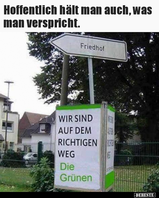 Hoffentlich hält man auch, was man verspricht...