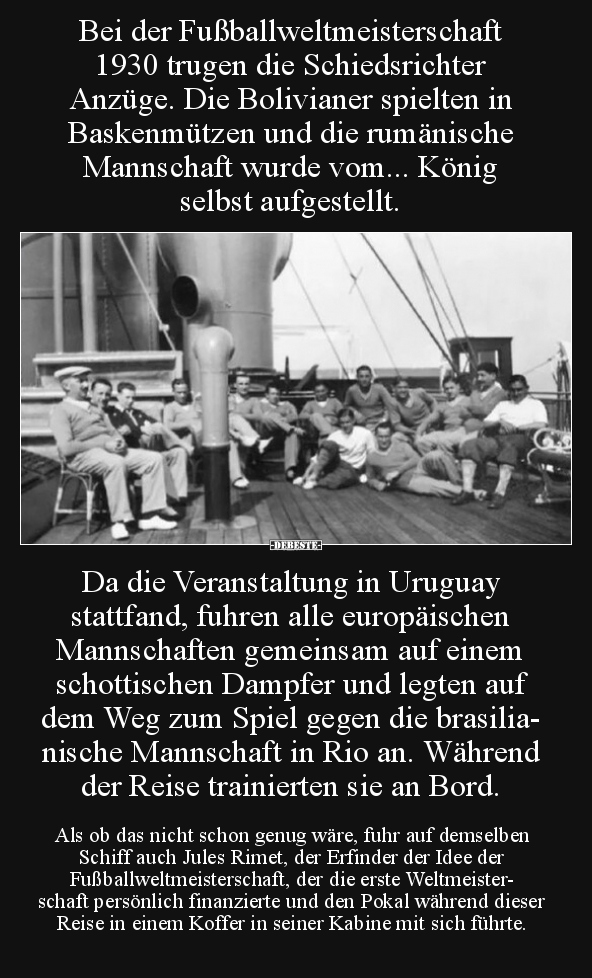 Bei der Fußballweltmeisterschaft 1930 trugen die.. - Lustige Bilder | DEBESTE.de