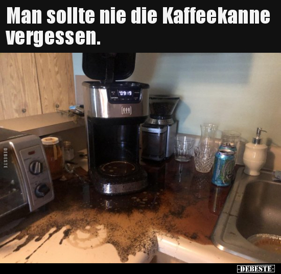 Man sollte nie die Kaffeekanne vergessen... - Lustige Bilder | DEBESTE.de