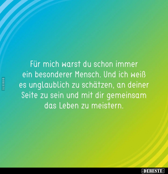 Für mich warst du schon immer ein besonderer Mensch.. - Lustige Bilder | DEBESTE.de