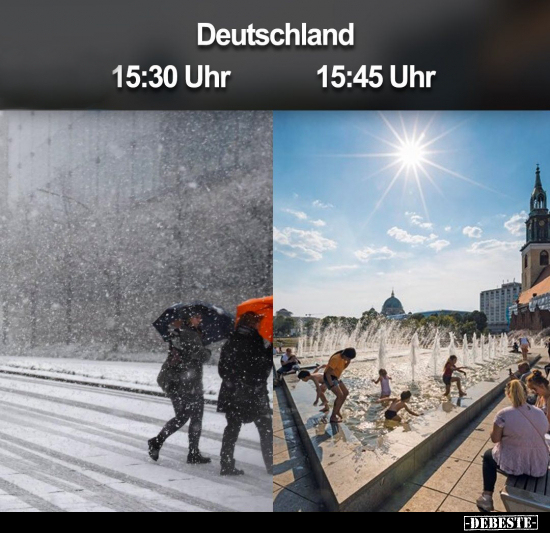 Deutschland: 15:30 Uhr / 15:45 Uhr..