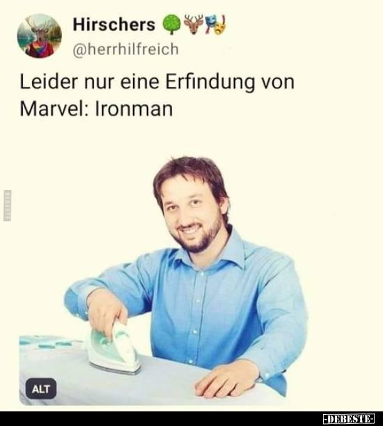 Leider nur eine Erfindung von Marvel: Ironman.. - Lustige Bilder | DEBESTE.de