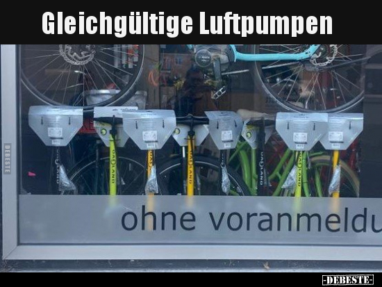 Gleichgültige Luftpumpen.. - Lustige Bilder | DEBESTE.de