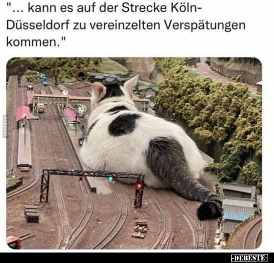 "... kann es auf der Strecke Köln- Düsseldorf zu.." - Lustige Bilder | DEBESTE.de