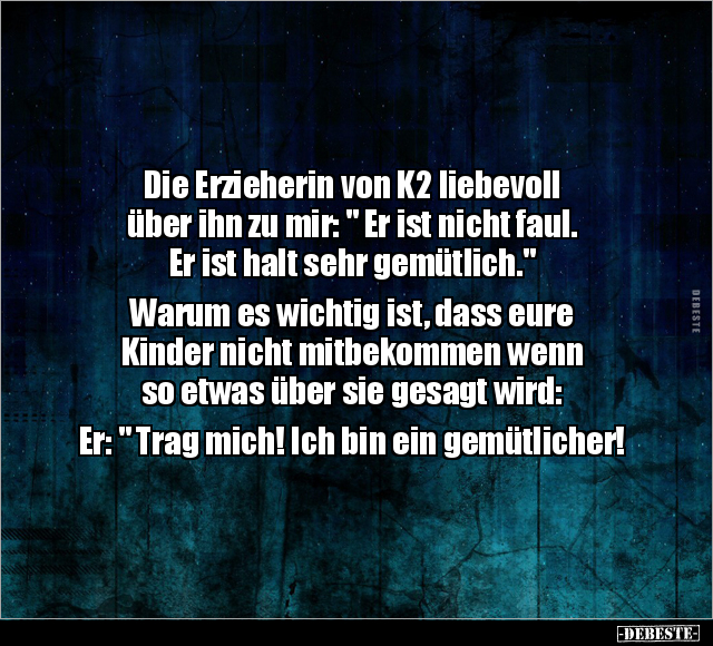 Die Erzieherin von K2 liebevoll über ihn zu mir.. - Lustige Bilder | DEBESTE.de