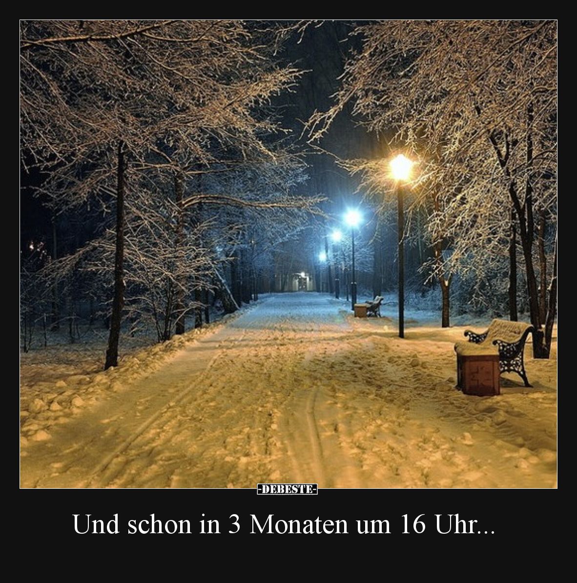 Und schon in 3 Monaten um 16 Uhr...