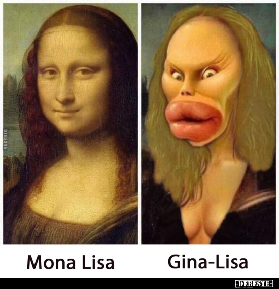 Mona Lisa / Gina-Lisa. - Lustige Bilder | DEBESTE.de