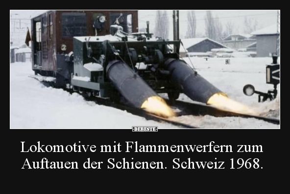 Lokomotive mit Flammenwerfern zum Auftauen der Schienen... - Lustige Bilder | DEBESTE.de
