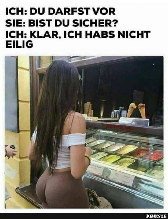 Ich: 'Du darfst vor'..