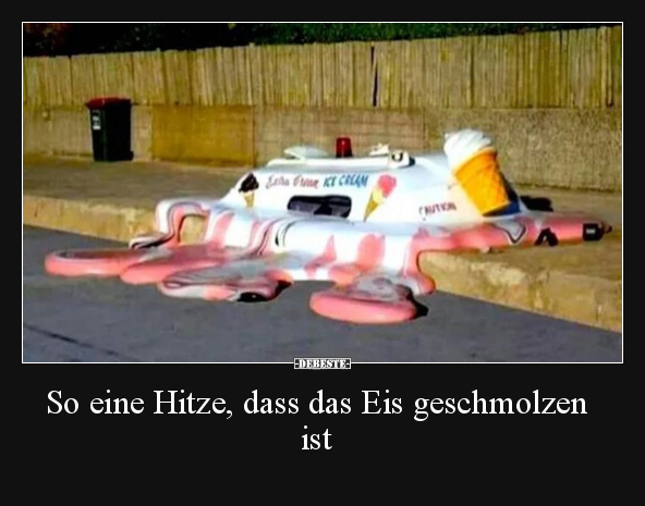 So eine Hitze, dass das Eis geschmolzen ist.. - Lustige Bilder | DEBESTE.de