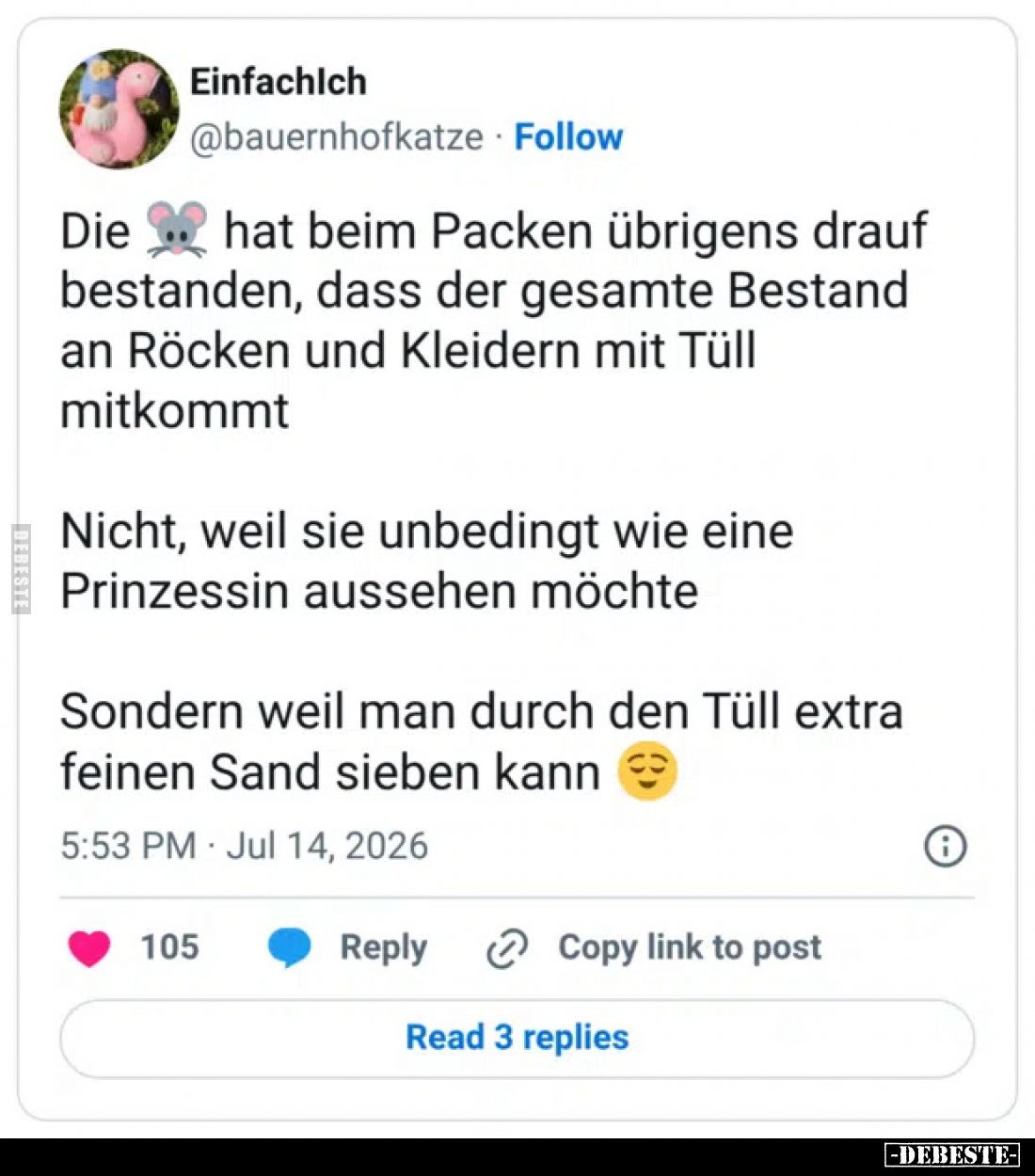 Die hat beim Packen übrigens drauf bestanden, dass der gesamte Bestand an Röcken und Kleidern mit Tüll mitkommt
Nicht, weil ...