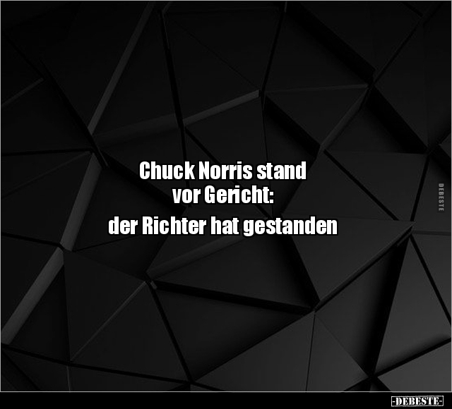 Chuck Norris stand vor Gericht.. - Lustige Bilder | DEBESTE.de
