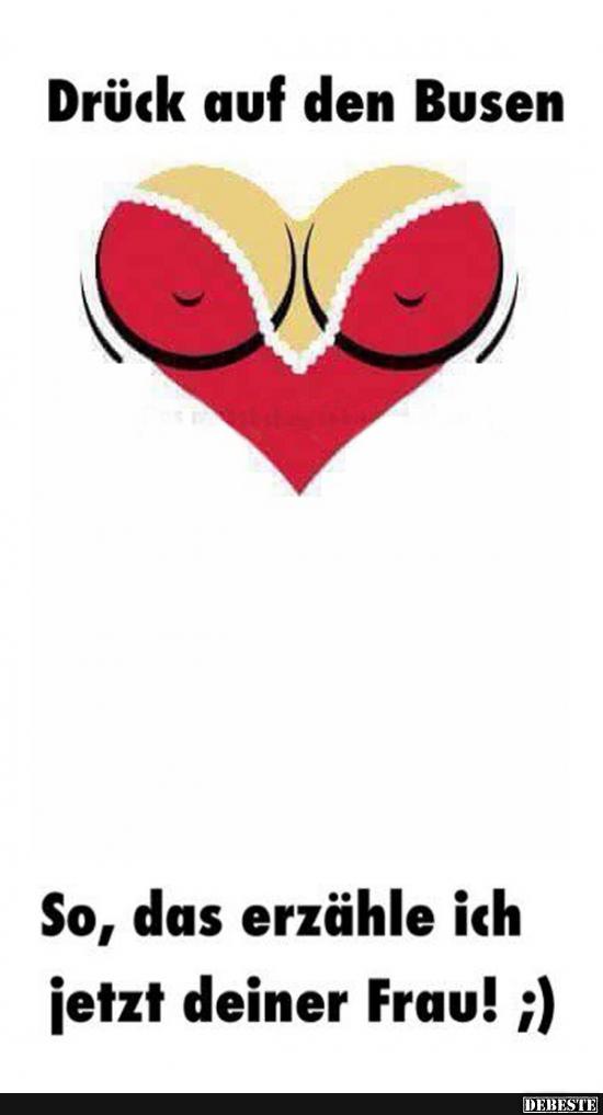 Drück auf den Busen..