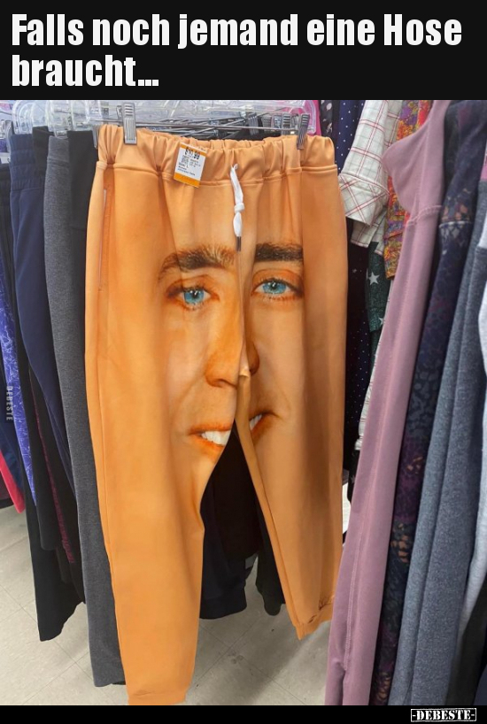 Falls noch jemand eine Hose braucht... - Lustige Bilder | DEBESTE.de