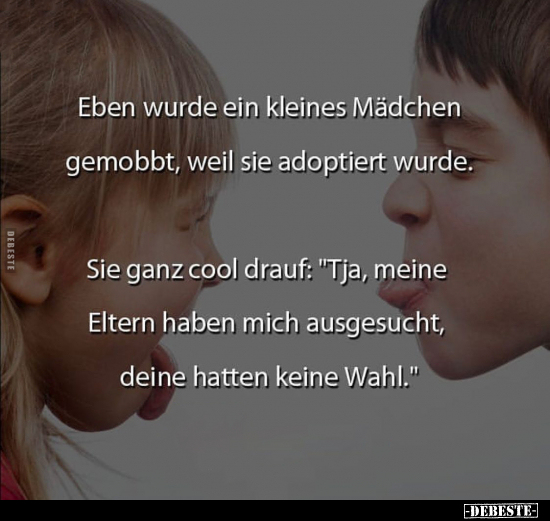 Eben wurde ein kleines Mädchen gemobbt.. - Lustige Bilder | DEBESTE.de
