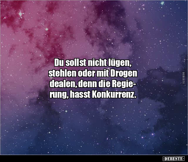 Du sollst nicht lügen, stehlen oder mit Drogen dealen.. - Lustige Bilder | DEBESTE.de