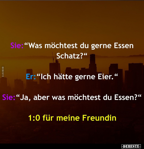 Sie: "Was möchtest du gerne Essen Schatz?".. - Lustige Bilder | DEBESTE.de