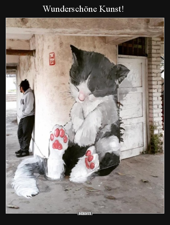 Wunderschöne Kunst!..