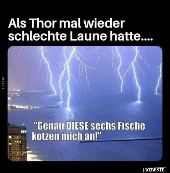 Als Thor mal wieder schlechte Laune hatte... - Lustige Bilder | DEBESTE.de