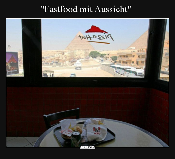 "Fastfood mit Aussicht".. - Lustige Bilder | DEBESTE.de