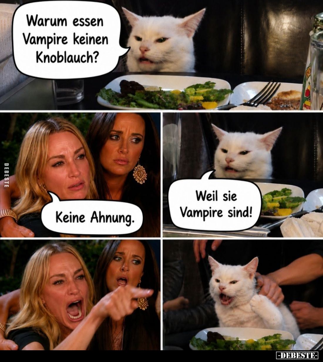 Warum essen Vampire keinen Knoblauch? -
Keine Ahnung. -
Weil sie Vampire sind!