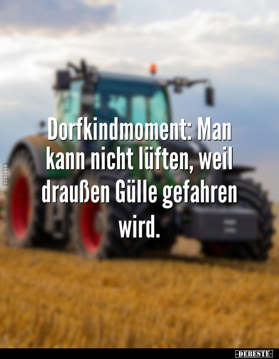 Dorfkindmoment: Man kann nicht lüften, weil.. - Lustige Bilder | DEBESTE.de