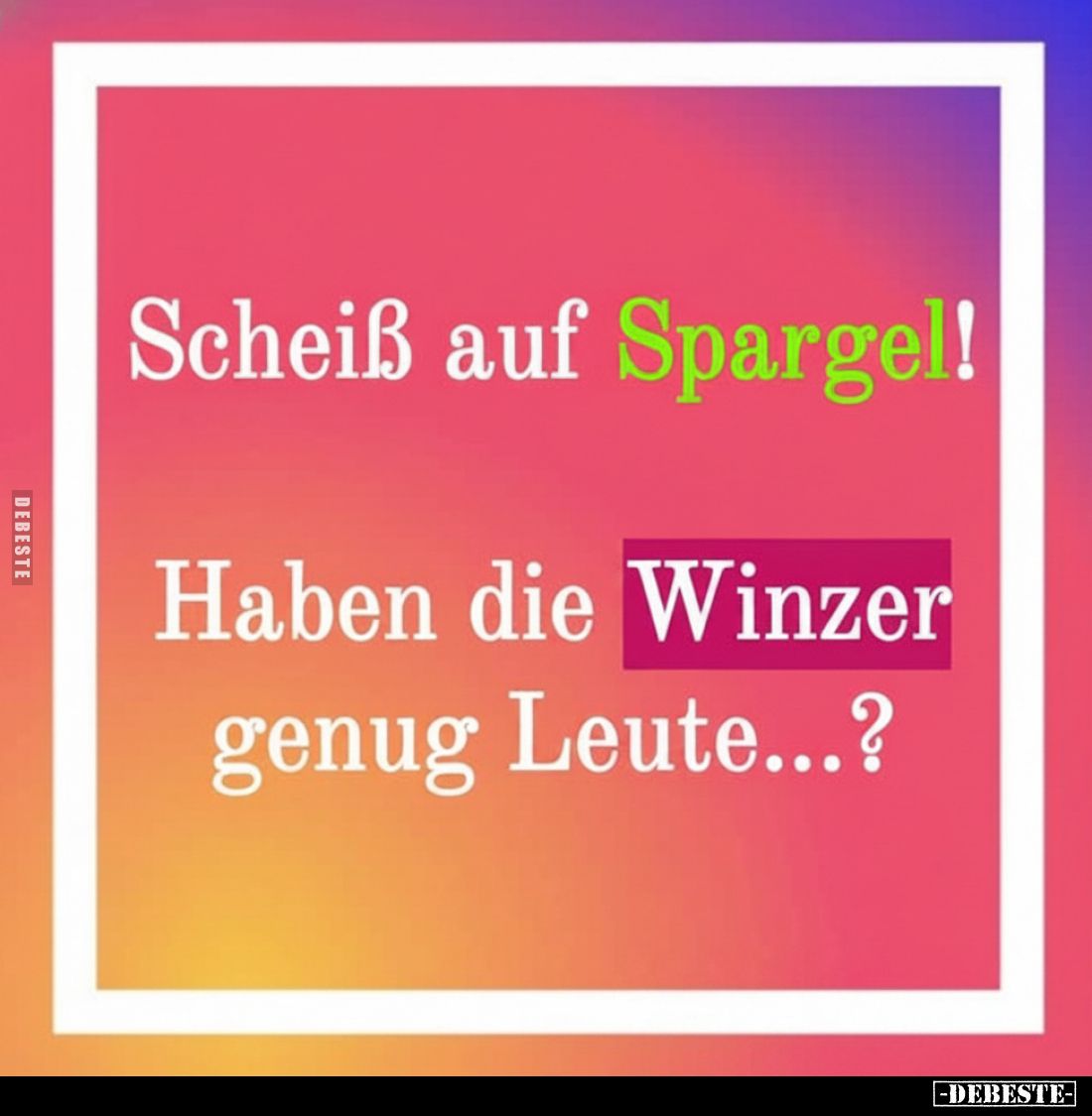 Schei*ß auf Spargel!.. - Lustige Bilder | DEBESTE.de