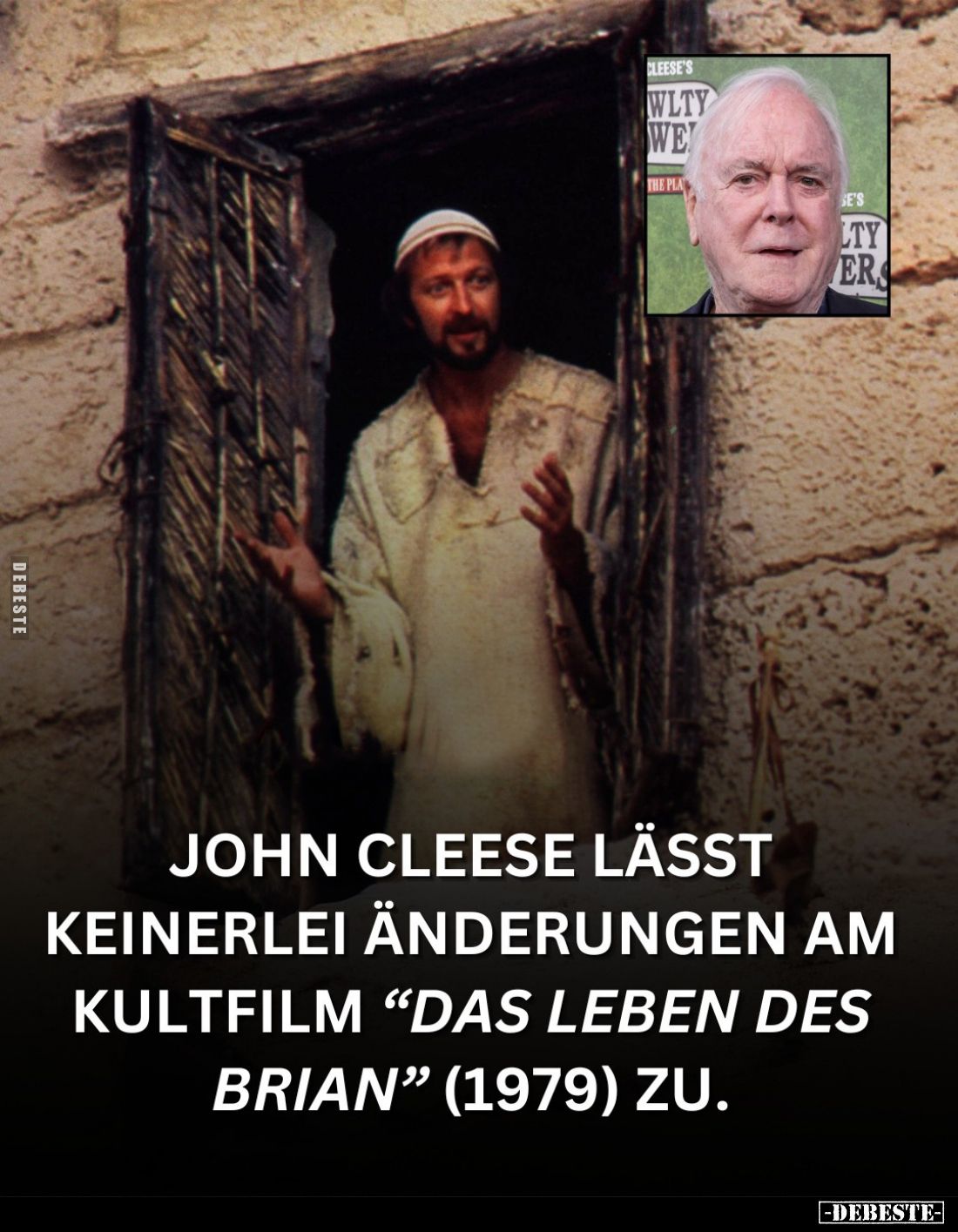 John Cleese lässt keinerlei Änderungen am Kultfilm "Das Leben des Brian" (1979) zu.