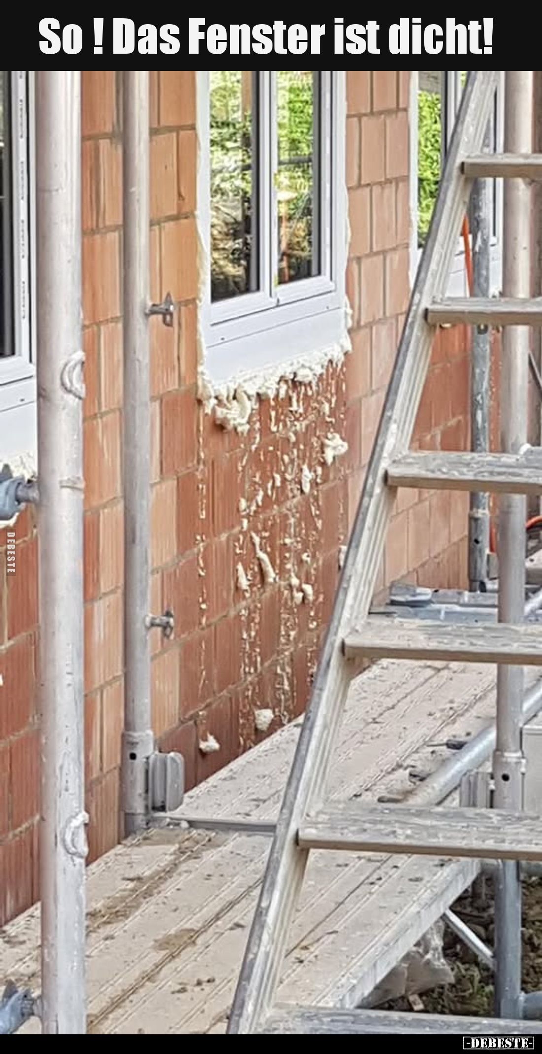 So ! Das Fenster ist dicht!