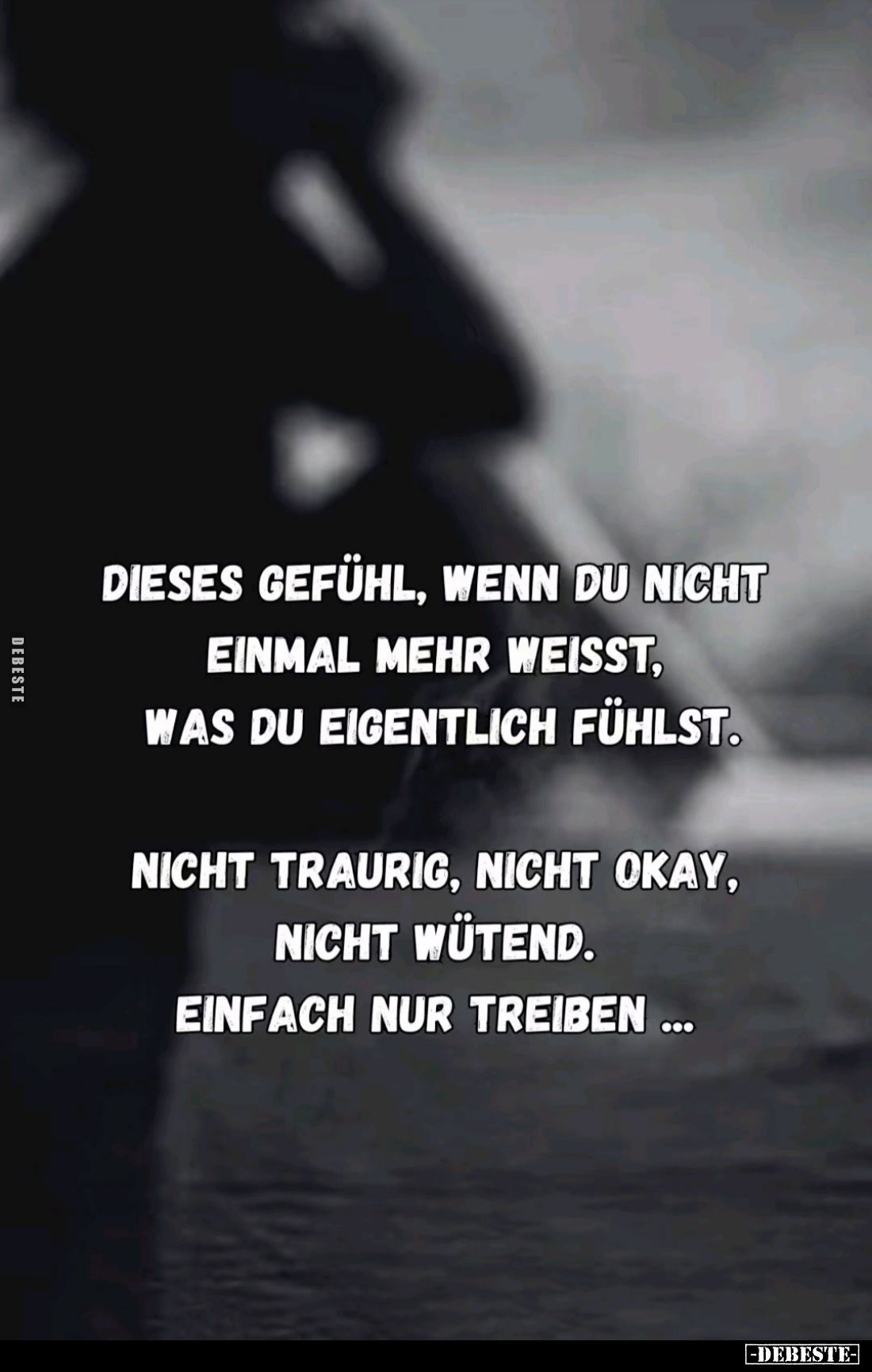 Dieses Gefühl, wenn du nicht einmal mehr weißt, was du eigentlich fühlst.
Nicht traurig, nicht okay, nicht wütend. Einfach n...