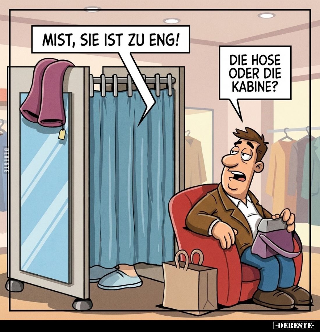 Mist, sie ist zu eng! -
Die Hose oder die Kabine?