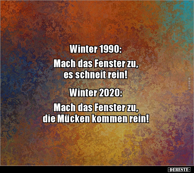 Winter 1990: Mach das Fenster zu, es schneit.. - Lustige Bilder | DEBESTE.de