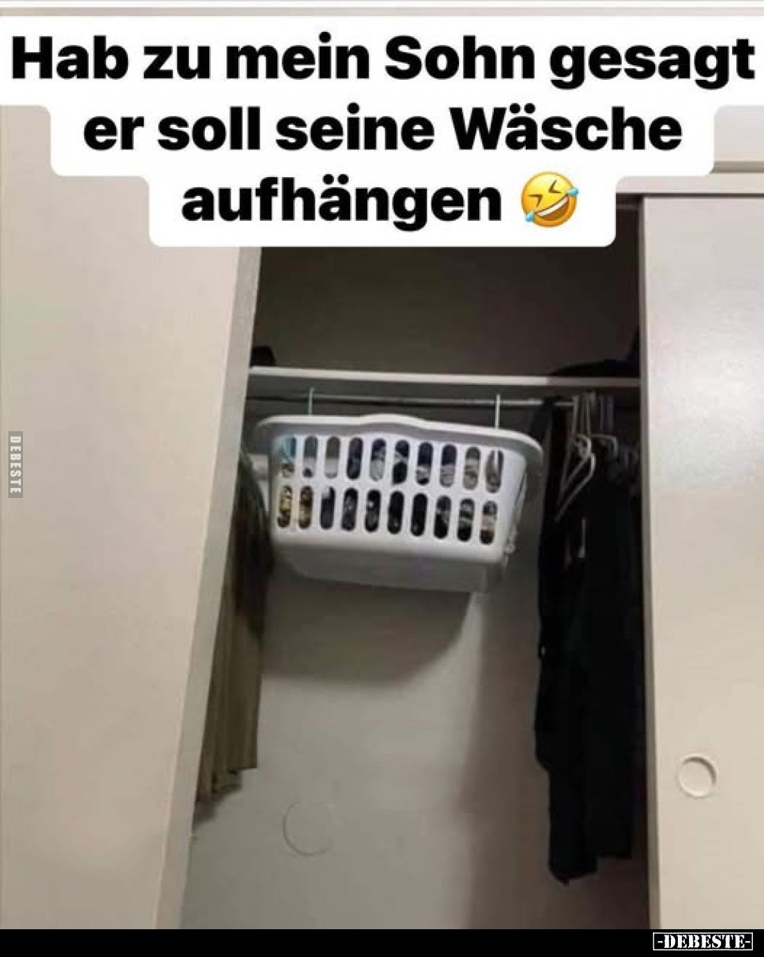 Hab zu mein Sohn gesagt er soll seine Wäsche aufhängen