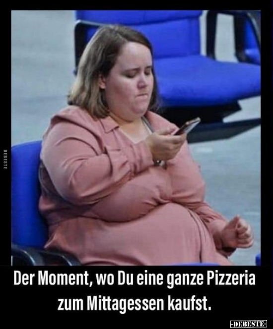 Der Moment, wo Du eine ganze Pizzeria zum Mittagessen.. - Lustige Bilder | DEBESTE.de