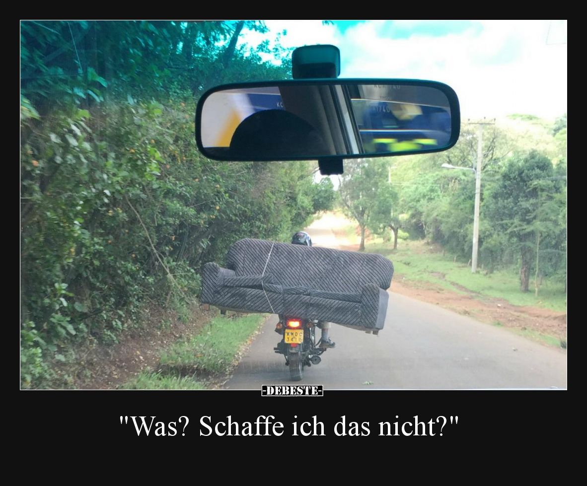 Was? Schaffe ich das nicht?