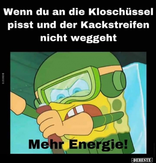 Wenn du an die Kloschüssel pisst und der Kackstreifen nicht.. - Lustige Bilder | DEBESTE.de