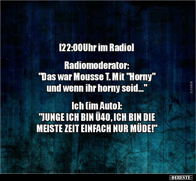 [22:00Uhr im Radio] Radiomoderator.. - Lustige Bilder | DEBESTE.de